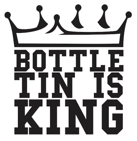 RWF: Bottle Tin Is King